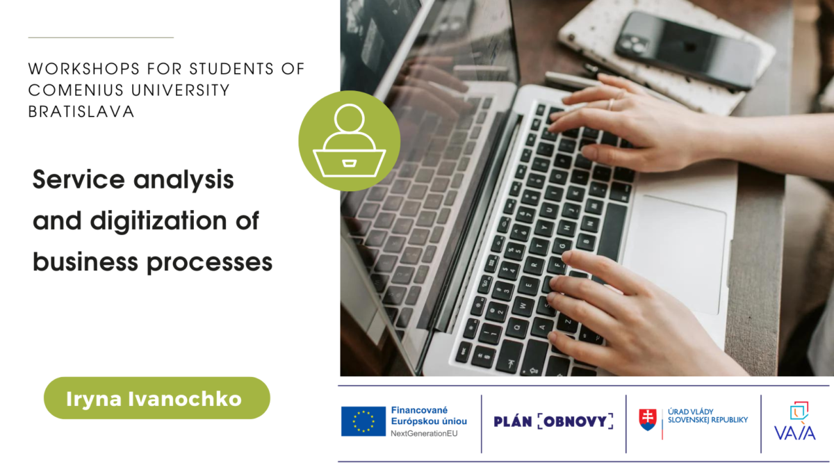 Workshops “Service analysis and digitization of business processes”, Comenius University Bratislava